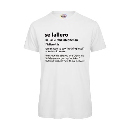 T-shirt-SE-LALLERO-Maglietta-uomo-Dizionario-Romano-cotone-organico-Boostit-bianco