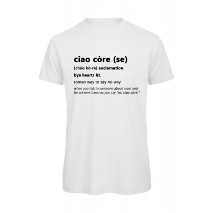 T-shirt-CIAO-CORE-Maglietta-uomo-Dizionario-Romano-cotone-organico-Boostit-bianco