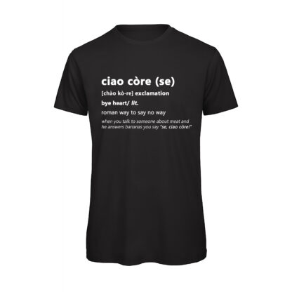 T-shirt-CIAO-CORE-Maglietta-uomo-Dizionario-Romano-cotone-organico-Boostit-nero