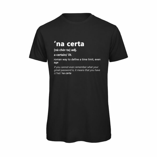 T-shirt-NA-CERTA-Maglietta-uomo-Dizionario-Romano-cotone-organico-Boostit-nero