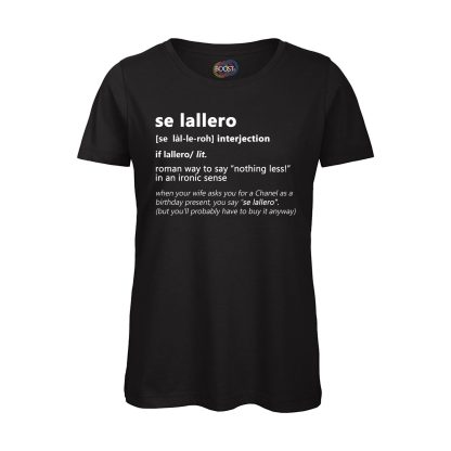 T-shirt-SE-LALLERO-Maglietta-donna-Dizionario-Romano-cotone-organico-Boostit-nero