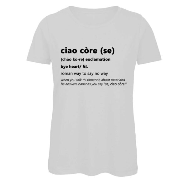 T-shirt-CIAO-CORE-Maglietta-donna-Dizionario-Romano-cotone-organico-Boostit-bianco