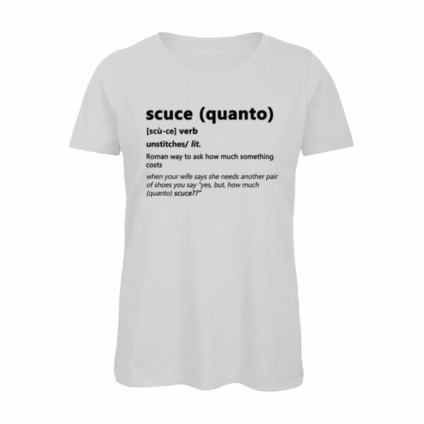 T-shirt-QUANTO-SCUCE-Maglietta-donna-Dizionario-Romano-cotone-organico-Boostit-bianco
